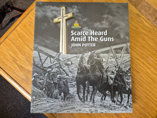 Book - Scarce Heard Amid the Guns