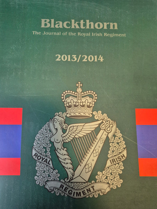Blackthorn 2013/14, The Journal of The Royal Irish Regiment