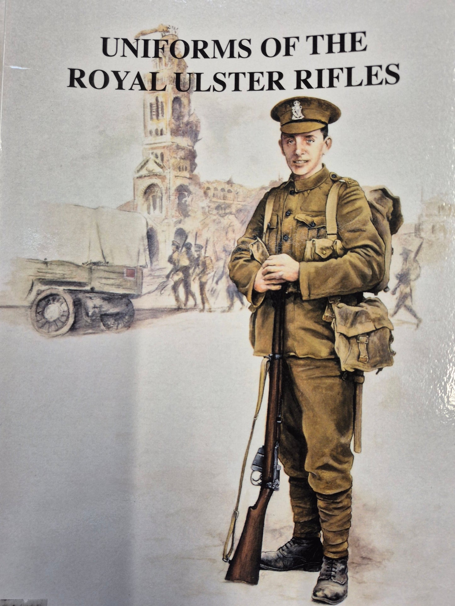 Book - Uniforms of The Royal Ulster Rifles