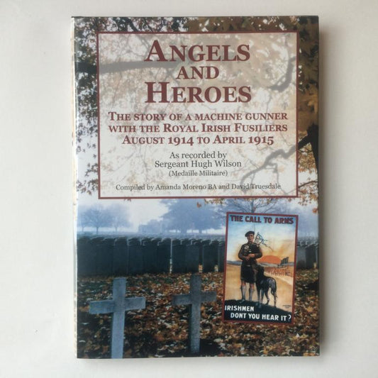 Book - Angels and Heroes (Hardback) compiled by Amanda Moreno BA and David Truesdale